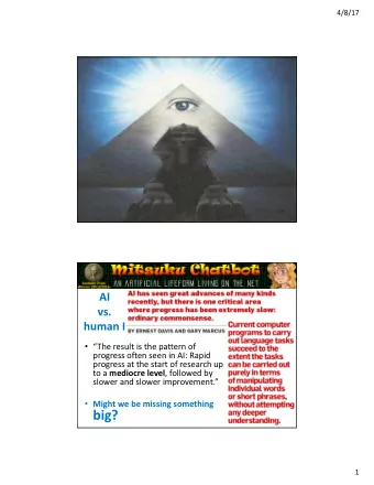 big?  1  4/8/17  Introduction to Consciousness  in mammals and machines  1.  Attention and