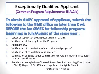 Exceptionally Qualified Applicant (Common Program Requirements III.A.2.b)  a.  Letter of support of