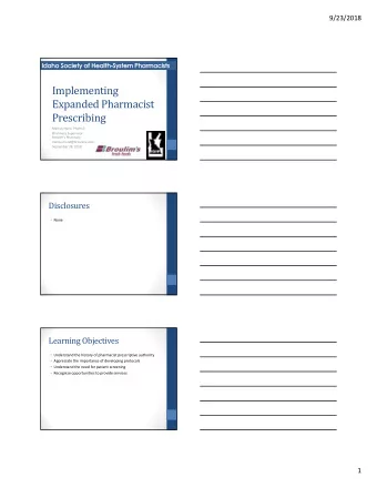 Implementing  Expanded Pharmacist  Prescribing  Marcus Hurst, PharmD  Pharmacy Supervisor