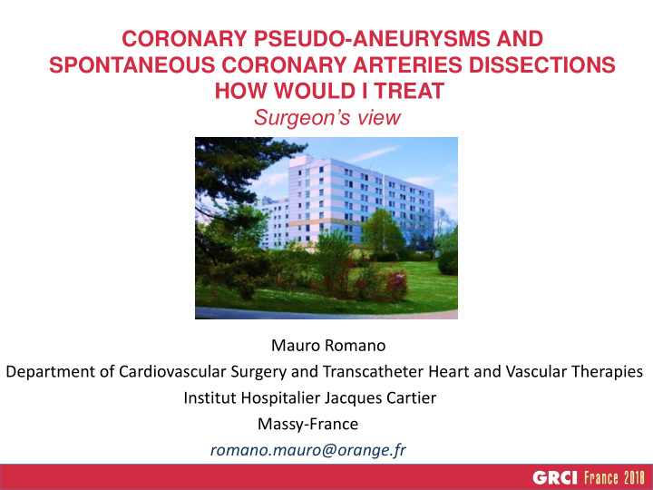 coronary pseudo aneurysms and spontaneous coronary