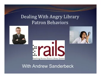 Dealing With Angry Library  Patron Behaviors  With Andrew Sanderbeck  Lets Talk About