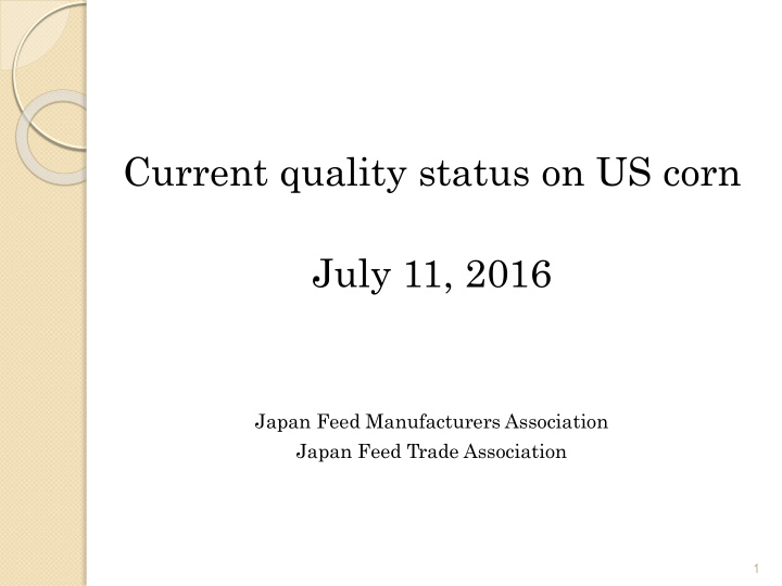 current quality status on us corn july 11 2016