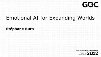 Stphane Bura  Emotional AI for Expanding Worlds Stphane Bura  +  EXPRESSIVENESS  SCALABILITY