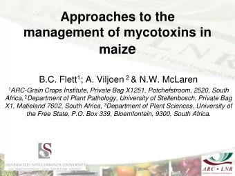 maiz e B.C. Flett 1 ; A. Viljoen 2 &amp; N.W. McLaren 1 ARC-Grain Crops Institute, Private Bag