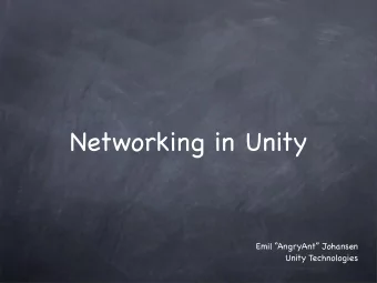 Networking in Unity  Emil AngryAnt Johansen  Unity Technologies  Networking in Unity  HTTP