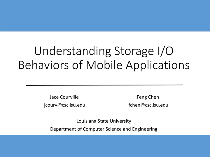 understanding storage i o behaviors of mobile applications