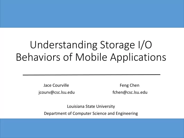 understanding storage i o behaviors of mobile applications