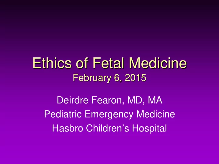 ethics of fetal medicine