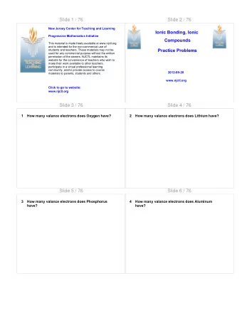 Slide 1 / 76  Slide 2 / 76  New Jersey Center for Teaching and Learning  Ionic Bonding, Ionic