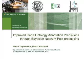 Improved Gene Ontology Annotation Predictions  through Bayesian Network Post-processing  Marco