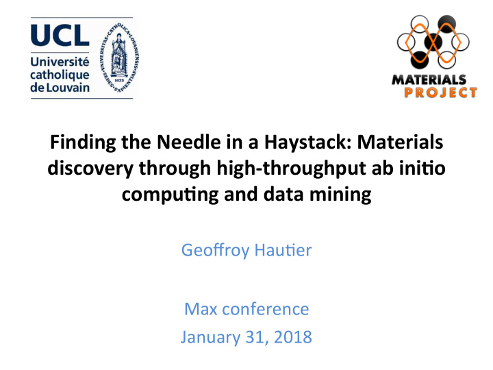 finding the needle in a haystack materials discovery
