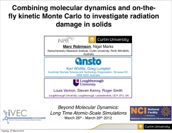 Combining molecular dynamics and on-the-  fly kinetic Monte Carlo to investigate radiation  damage