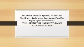 Regarding the Performance of  THE JOURNEY OF HARRIET TUBMAN by Dr. Ronald M. Kean  W . E. Du Bois