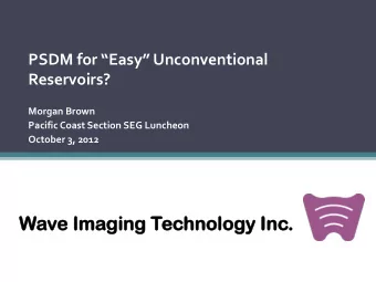 Wave  e Ima  maging  ging Tec  echno  hnology  logy Inc  nc.  About This Talk (~40 min)  Who