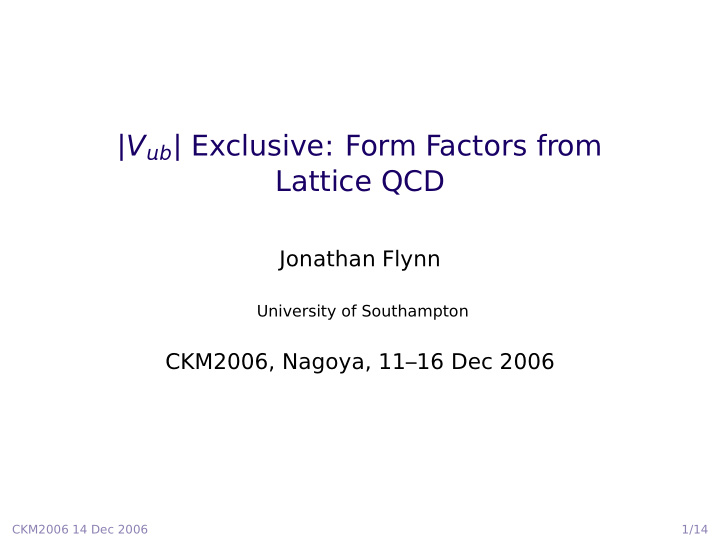v b exclusive form factors from lattice qcd