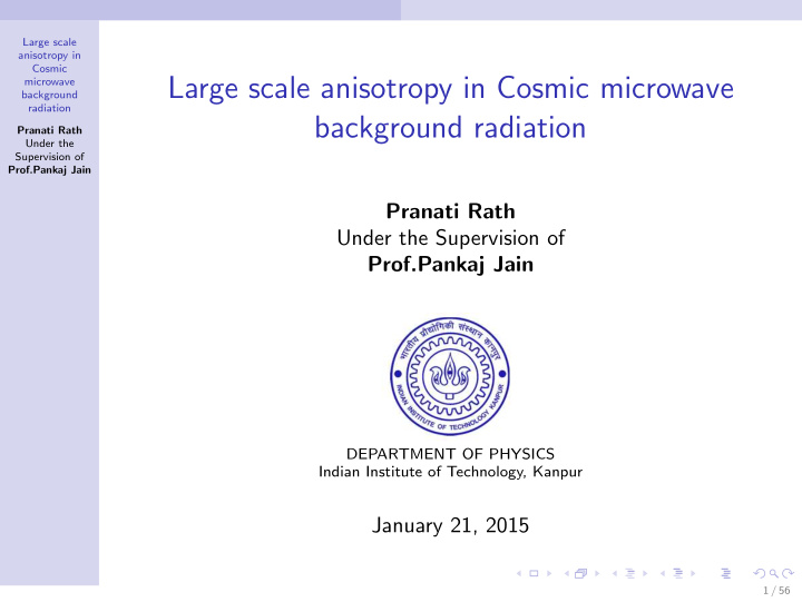 large scale anisotropy in cosmic microwave