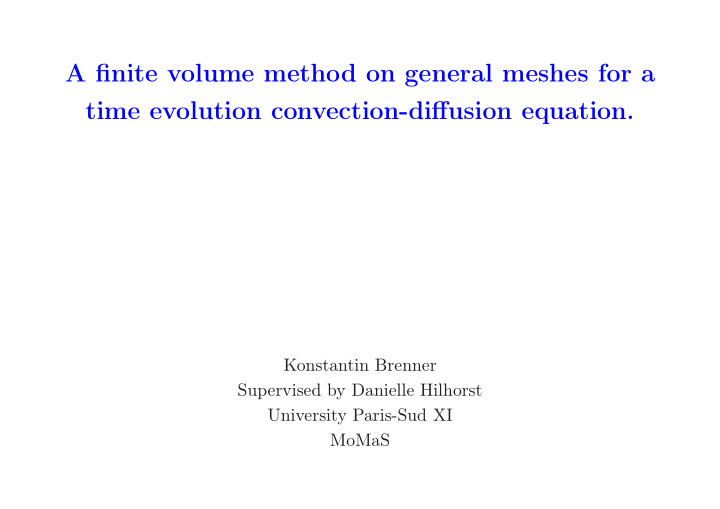 a finite volume method on general meshes for a time
