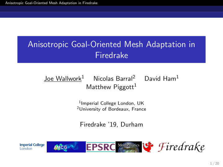anisotropic goal oriented mesh adaptation in firedrake