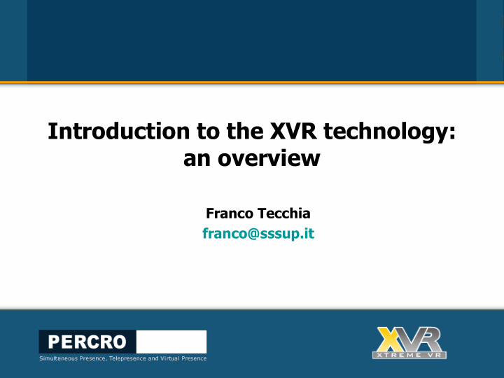 introduction to the xvr technology an overview