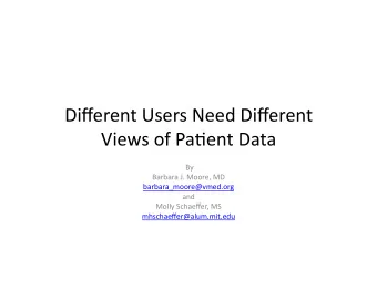 DifferentUsersNeedDifferent  ViewsofPa3entData  By