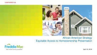 African American Strategy  Equitable Access to Homeownership Presentation  April 16, 2018
