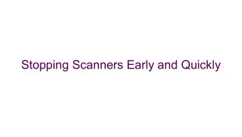 Stopping Scanners Early and Quickly  Quick questions ...  How many people here block scanners ?