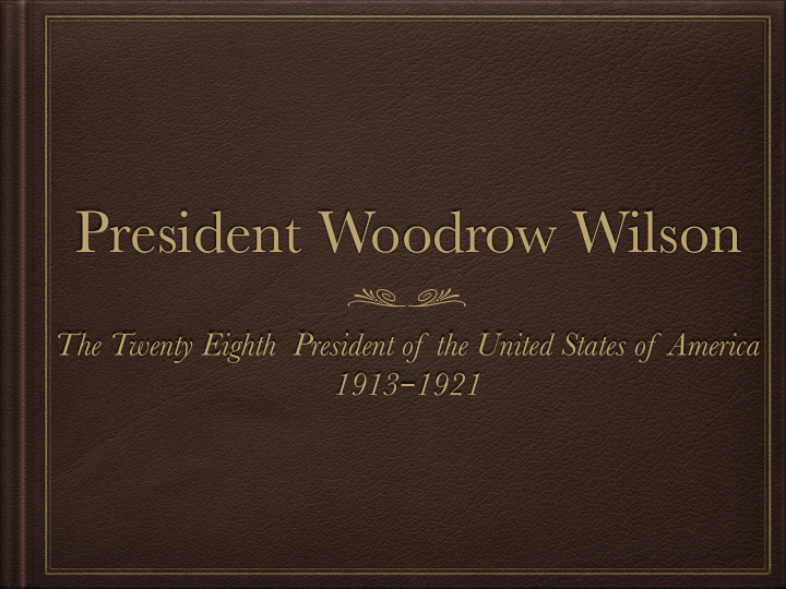 president woodrow wilson