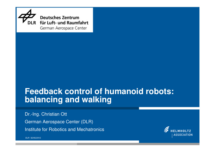 feedback control of humanoid robots balancing and walking