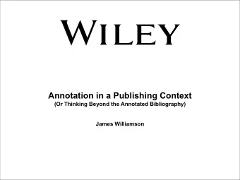 Annotation in a Publishing Context  (Or Thinking Beyond the Annotated Bibliography)   James