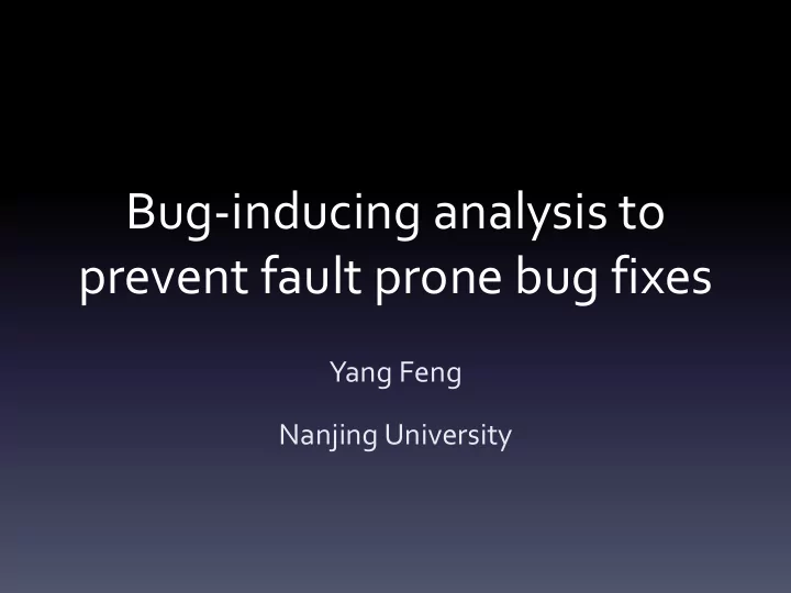 bug inducing analysis to