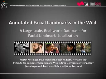 Annotated Facial Landmarks in the Wild  A Large-scale, Real-world Database  for  Facial Landmark