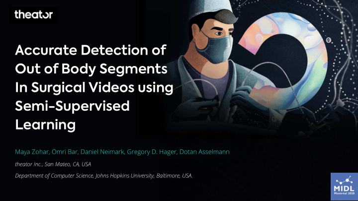 accurate detection of out of body segments in surgical