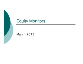 Equity Monitors  March 2013  ACTIVITY  Rules:  Do not open papers until told to do so  Do