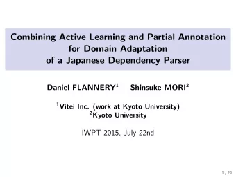 Combining Active Learning and Partial Annotation  for Domain Adaptation  of a Japanese Dependency