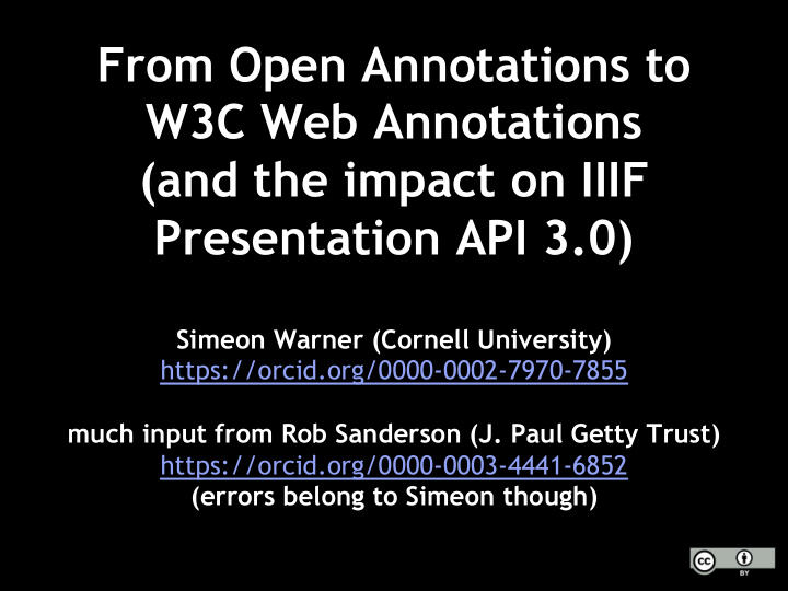 from open annotations to w3c web annotations and the