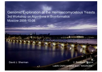 Genomic Exploration of the Hemiascomycetous Yeasts  3rd Workshop on Algorithms in Bioinformatics