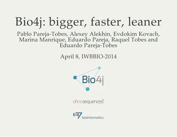bio4j bigger faster leaner