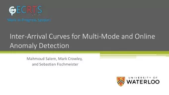 Inter-Arrival Curves for Multi-Mode and Online  Anomaly Detection  Mahmoud Salem, Mark Crowley,