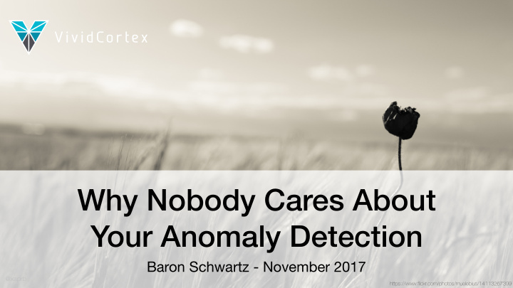 why nobody cares about your anomaly detection