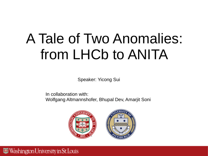 a tale of two anomalies from lhcb to anita