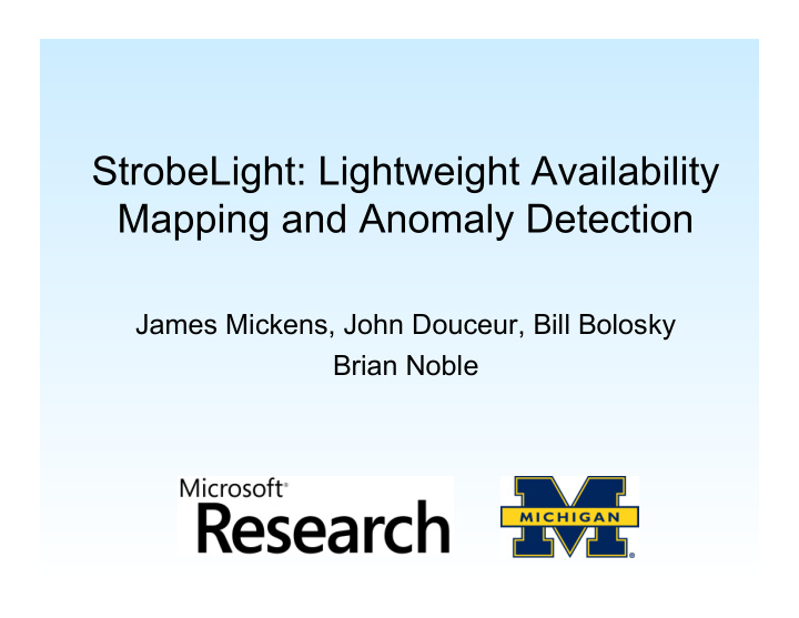 strobelight lightweight availability mapping and anomaly