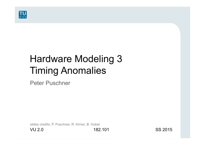 hardware modeling 3 timing anomalies