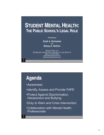 S TUDENT M ENTAL H EALTH : S TUDENT M ENTAL H EALTH : T HE P UBLIC S CHOOL  S L EGAL R OLE T HE