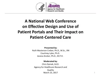 A National Web Conference on Effective Design and Use of  Patient Portals and Their Impact on