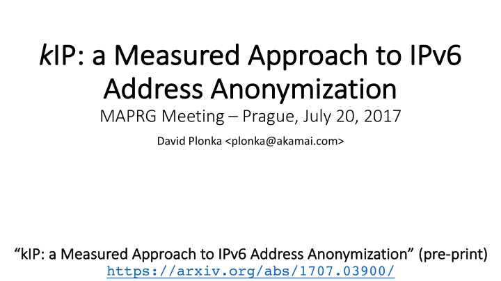 k ip ip a measured approach ch to ipv6 ad addres ess an