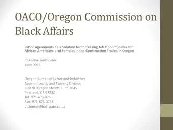 OACO/Oregon Commission on  Black Affairs  Labor Agreements as a Solution for Increasing Job