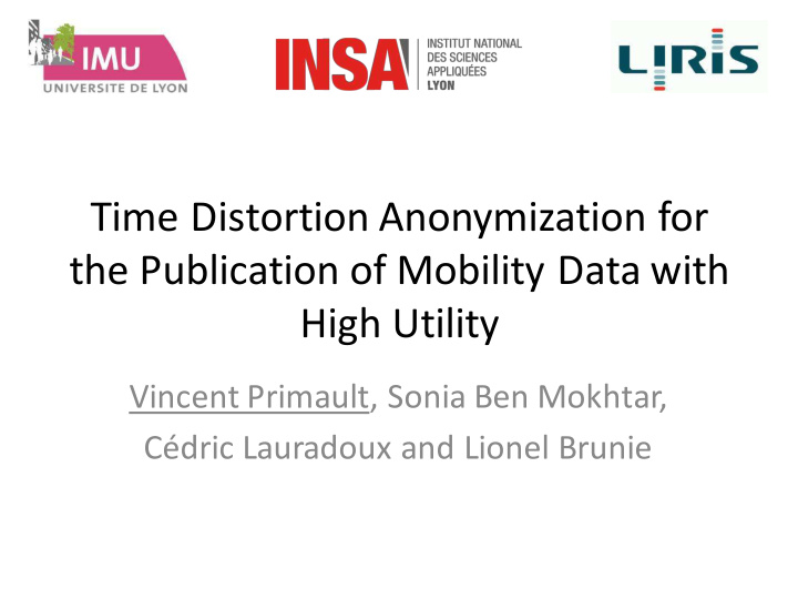 time distortion anonymization for the publication of