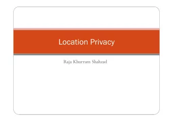 Location Privacy  Raja Khurram Shahzad  1984  &quot;It was terribly dangerous to let your thoughts