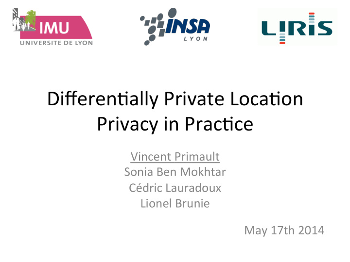 differen ally private loca on privacy in prac ce