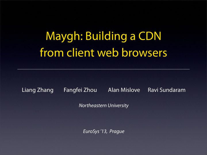 maygh building a cdn from client web browsers